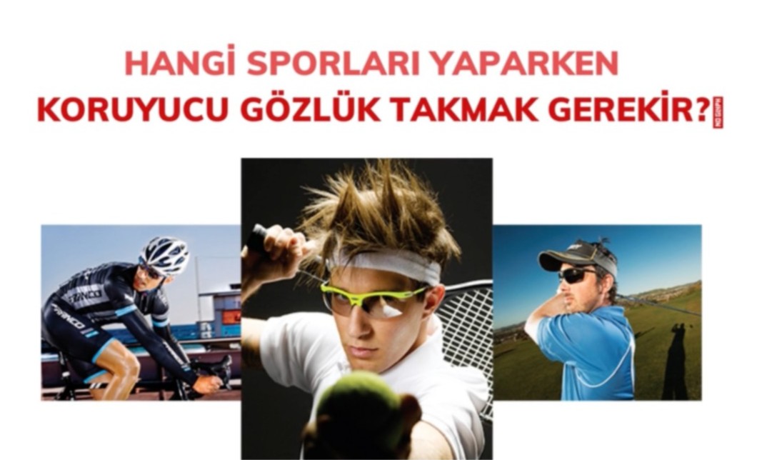 Hangi sporları yaparken koruyucu gözlük takmak gerekir?