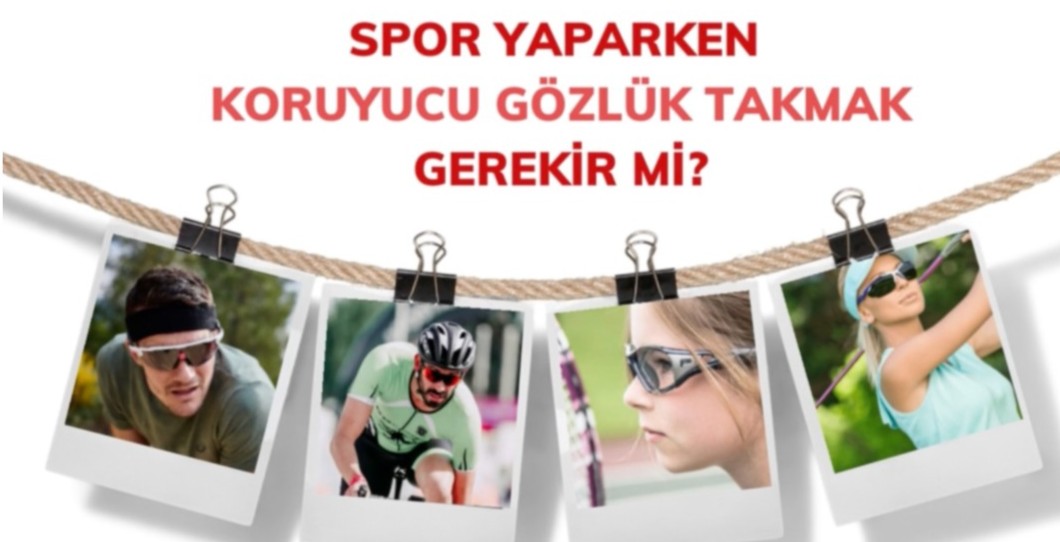 Spor yaparken koruyucu gözlük takmak gerekir mi?